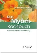 Cover-Bild zum Titel 'Das Myom-Kochbuch' von 'Gudrun Brachhold'