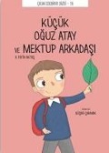 Kücük Oguz Atay ve Mektup Arkadasi - A. Fatih Aktas