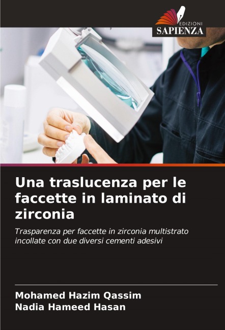 Una traslucenza per le faccette in laminato di zirconia - Mohamed Hazim Qassim, Nadia Hameed Hasan
