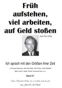 Cover-Bild zum Titel 'Früh aufstehen, viel arbeiten, auf Geld stoßen' von 'Joh. R. M. Christl'