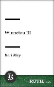 Cover-Bild zum Titel 'Winnetou III' von 'Karl May'