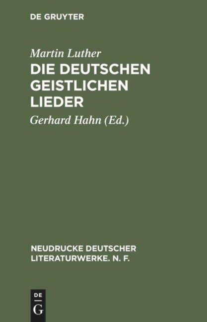 Die deutschen geistlichen Lieder - Martin Luther