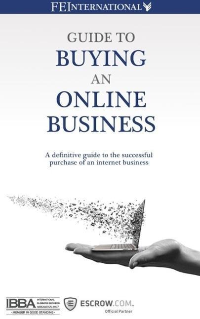 Guide to Buying an Online Business - Thomas Smale, Ismael Wrixen, David Newell