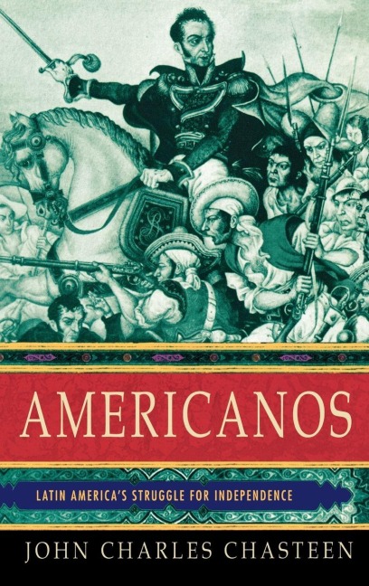 Americanos - John Charles Chasteen