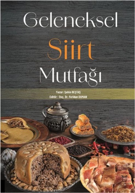 Geleneksel Siirt Mutfagi - Sahin Bestas