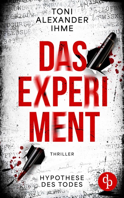 Das Experiment - Toni Alexander Ihme