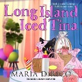Long Island Iced Tina Lib/E - Maria Dirico