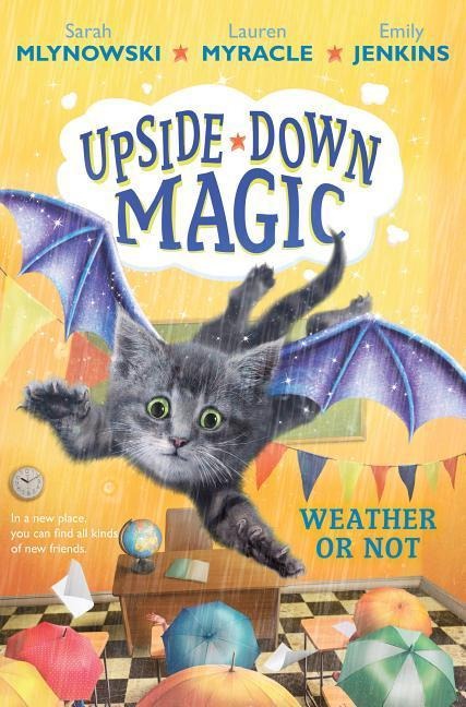 Weather or Not - Emily Jenkins, Lauren Myracle, Sarah Mlynowski