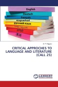 Cover-Bild zum Titel 'Critical Approches to Language and Literature (Call 25)' von 'S P Rajguru'