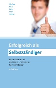 Cover-Bild zum Titel 'Erfolgreich als Selbstständiger (Ausgabe Österreich)' von 'Andreas Ghafour, Sascha Gross, Alexander Hofer, Peter Gerhard Lazar, Mario Sollhart'