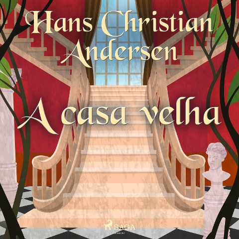 A casa velha - H. C. Andersen