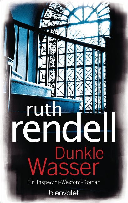 Dunkle Wasser - Ruth Rendell