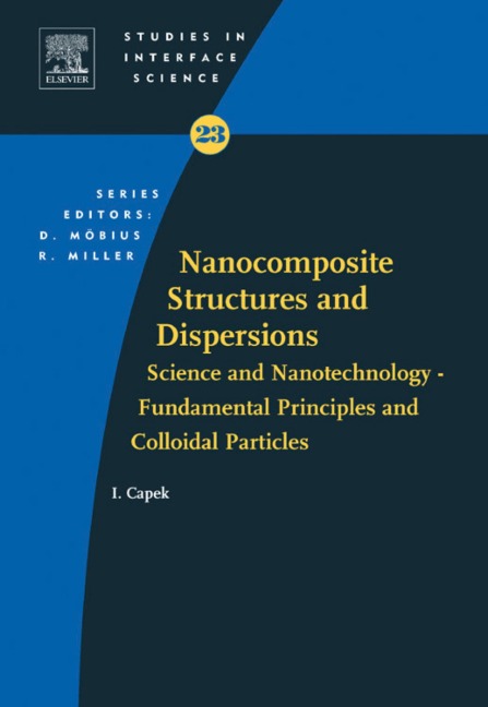 Nanocomposite Structures and Dispersions - Ignac Capek