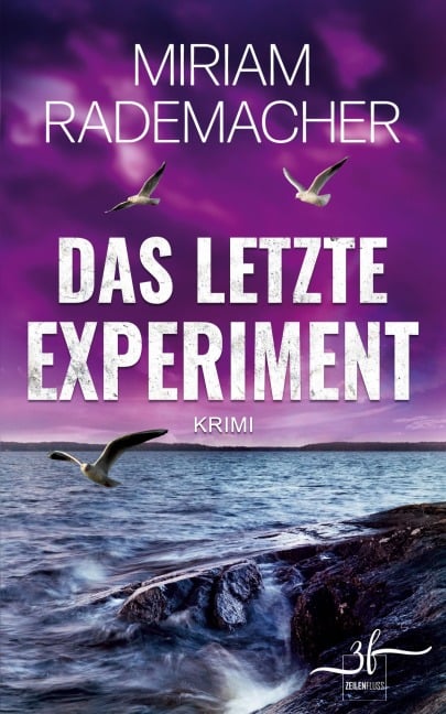 Das letzte Experiment - Miriam Rademacher