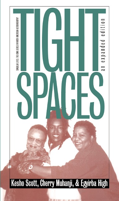 Tight Spaces - Scott Kesho Scott, Muhanji Cherry Muhanji, High Egyirba High