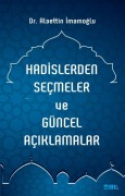 Cover-Bild zum Titel 'Hadislerden Secmeler ve Güncel Aciklamalar' von 'Alaettin Imamoglu'