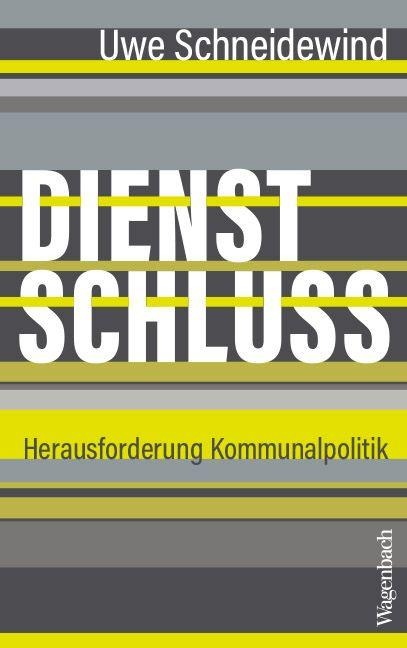 Dienstschluss - Uwe Schneidewind