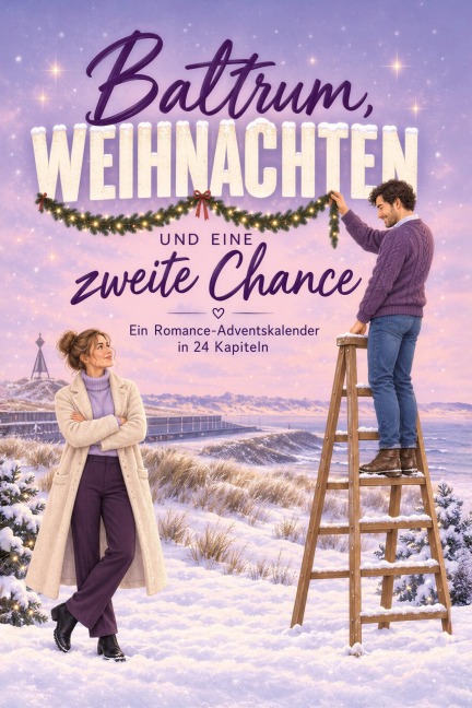 Baltrum, Weihnachten und eine zweite Chance - Sofia Hoffmann