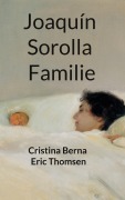 Cover-Bild zum Titel 'Joaquín Sorolla Familie' von 'Cristina Berna, Eric Thomsen'