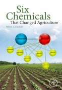 Cover-Bild zum Titel 'Six Chemicals That Changed Agriculture' von 'Robert L Zimdahl'