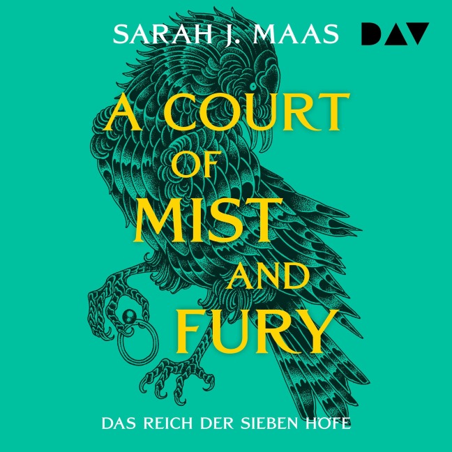 Das Reich der sieben Höfe ¿ Teil 2: A Court of Mist and Fury - Sarah J. Maas