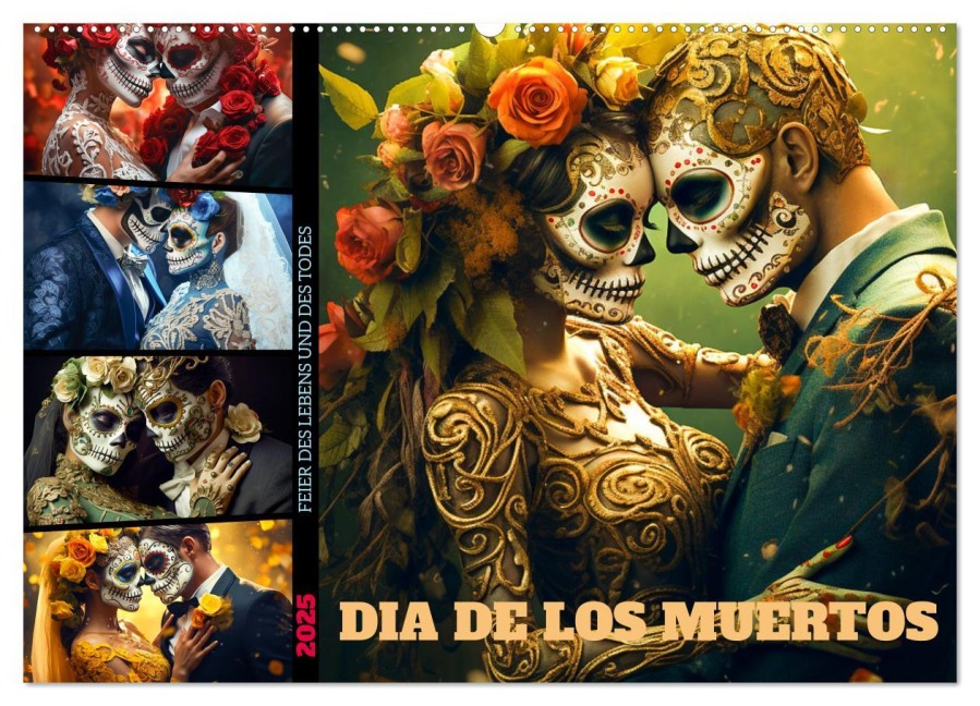 Dia de los Muertos - Feier des Lebens und des Todes (Wandkalender 2025 DIN A2 quer), CALVENDO Monatskalender - Dirk Meutzner