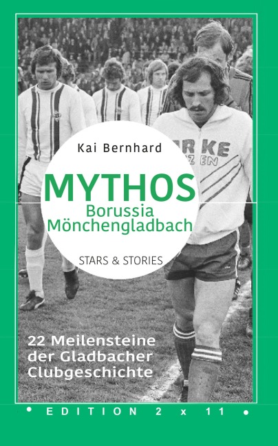 Mythos Borussia Mönchengladbach - Kai Bernhard