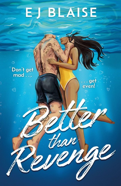 Better Than Revenge - Ej Blaise