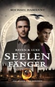 Cover-Bild zum Titel 'Raven & Luke - Seelenfänger (Die Hexer von London, #2)' von 'Michael Hamannt'