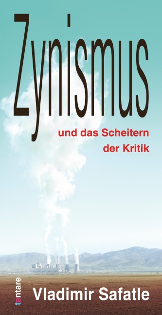 Zynismus und das Scheitern der Kritik - Vladimir Safatle