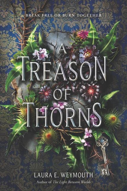 A Treason of Thorns - Laura E Weymouth