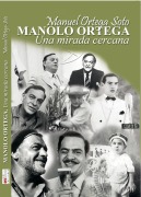 Manolo Ortega, una mirada cercana - Manuel Ortega Soto