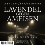 Cover-Bild zum Titel 'Lavendel gegen Ameisen' von 'Michael Bay, Hiltrud Leenders, Artur Leenders'
