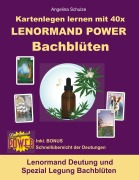 Cover-Bild zum Titel 'Kartenlegen lernen mit 40x LENORMAND POWER Bachblüten' von 'Angelina Schulze'