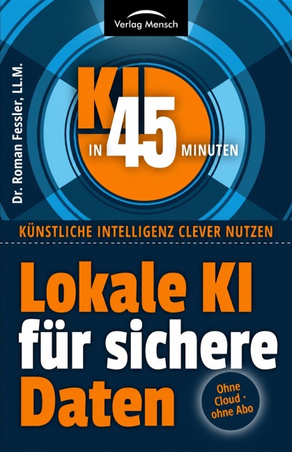 Lokale KI für sichere Daten - Roman Fessler