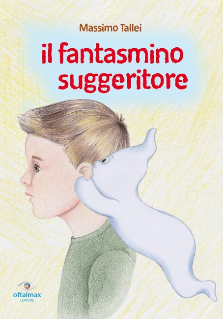 Il fantasmino suggeritore - Massimo Tallei