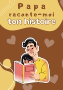 Cover-Bild zum Titel 'Papa raconte-moi ton histoire' von 'Rick Beltromond'