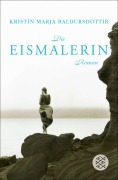 Cover-Bild zum Titel 'Die Eismalerin' von 'Kristín Marja Baldursdóttir'