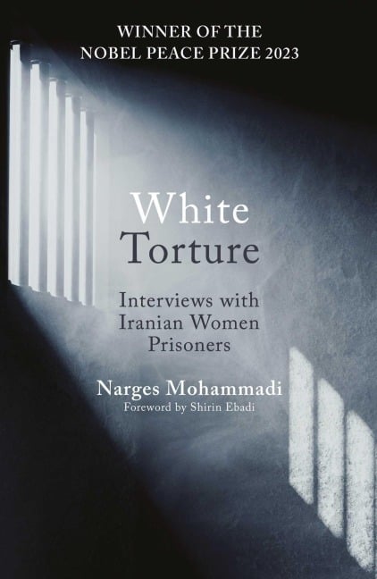 White Torture - Narges Mohammadi