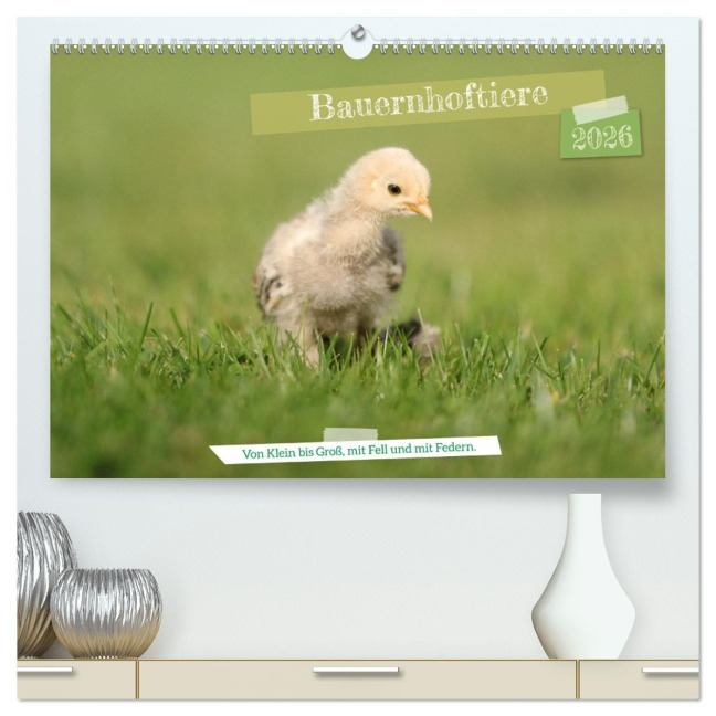 Bauernhoftiere - Von Klein bis Groß, mit Fell und mit Federn. (hochwertiger Premium Wandkalender 2026 DIN A2 quer), Kunstdruck in Hochglanz - Angela Merk