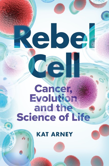 Rebel Cell - Kat Arney