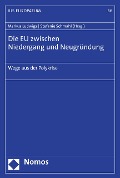Cover-Bild zum Titel 'Die EU zwischen Niedergang und Neugründung' von ''