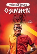 Cover-Bild zum Titel 'Maskeli Golcü Osimhen' von 'Emirhan Mert'