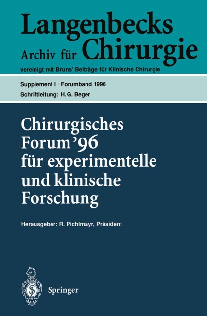 Chirurgisches Forum '96 fur experimentelle und klinische Forschung - 
