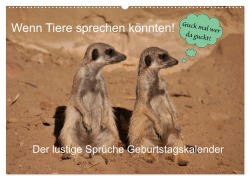Wenn Tiere Sprechen könnten! Der lustige Sprüche Geburtstagskalender (Wandkalender 2026 DIN A2 quer), CALVENDO Monatskalender - Frank Gayde