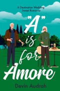 Cover-Bild zum Titel 'A is for Amore (Alphabet Romance, #1)' von 'Devin Audrah'