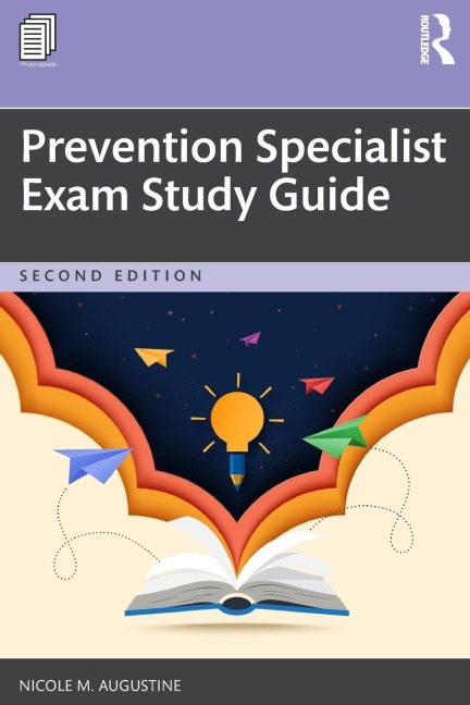 Prevention Specialist Exam Study Guide - Nicole M. Augustine