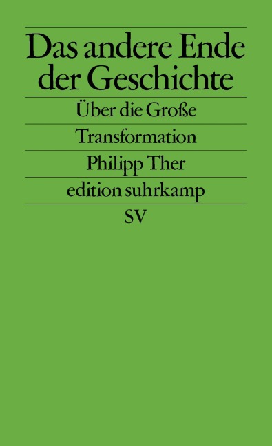 Das andere Ende der Geschichte - Philipp Ther