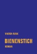 Cover-Bild zum Titel 'Bienenstich' von 'Viktor Funk'