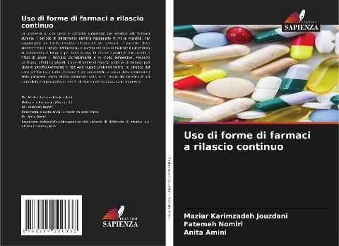 Uso di forme di farmaci a rilascio continuo - Maziar Karimzadeh Jouzdani, Fatemeh Nomiri, Anita Amini